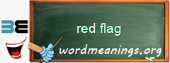 WordMeaning blackboard for red flag